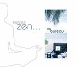 Restez Zen. Au Bureau