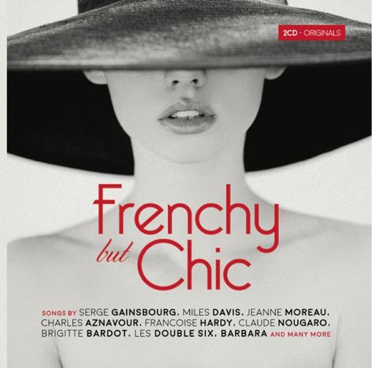 Frenchy But Chic - CD Audio