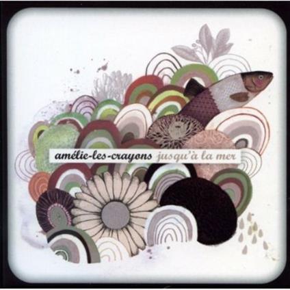 Jusqu'a la mer - CD Audio di Amélie Les Crayons
