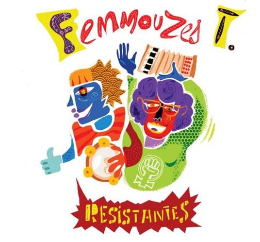 Resistantes - CD Audio di Femmouzes T
