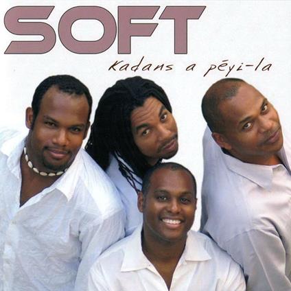Kadans A Peyi La - CD Audio di Soft