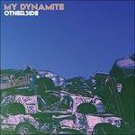 Otherside (Digipack) - CD Audio di My Dynamite