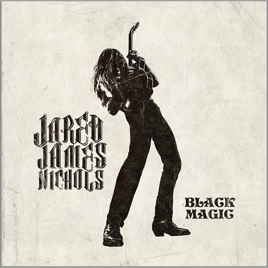 Black Magic (Slipcase + Bonus Tracks) - CD Audio di Jared James Nichols