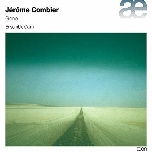 Gone - CD Audio di Jerome Combier,Ensemble Cain