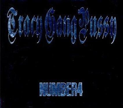 Number 4 - CD Audio di Tracy Gang Pussy