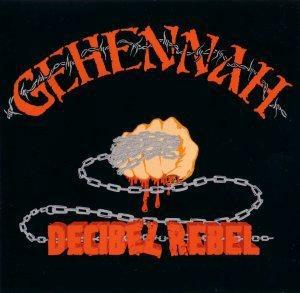 Decibel Rebel - CD Audio di Gehenna