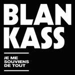 Je Me Souviens De Tout - CD Audio di Blankass