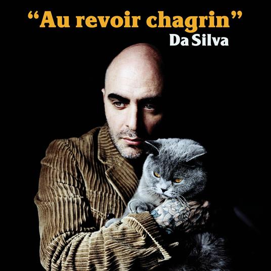 Au revoir Chagrin - Vinile LP di Da Silva