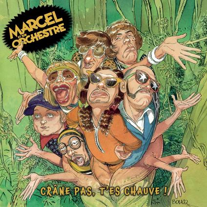 Crâne Pas, T'Es Chauve ! (Remastered 2021) - Vinile LP di Marcel et Son Orchestre