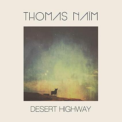 Desert Highway - CD Audio di Thomas Naim