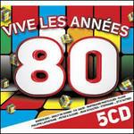 Vive Les Annees 80 - CD Audio