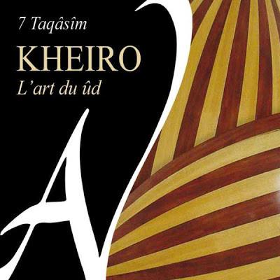 7 Taqasim. L'art du ud - CD Audio di Kheiro