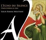 L'écho du silence. Canti cristiani del Libano