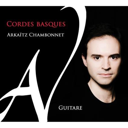 Cordes Basques - CD Audio di Arkaïtz Chambonnet