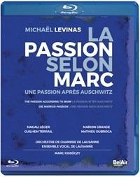 La Passion selon Marc (Une Passion après Auschwitz) (Blu-ray) - Blu-ray di Johann Sebastian Bach,Michael Levinas