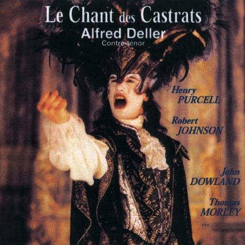 Alfred Deller: Le Chant Des Castrats - CD Audio