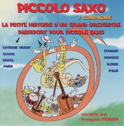 Francois Perier - Piccolo Saxo & Compagnie - CD Audio