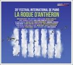 35° festival internazionale di pianoforte La Roque d'Anthéron - CD Audio di Johann Sebastian Bach,Ludwig van Beethoven,Franz Liszt,Maurice Ravel,Domenico Scarlatti,Robert Schumann,Alexander Scriabin,Igor Stravinsky,Mily Balakirev
