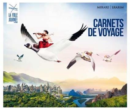 Carnets de Voyage. La Folle Journée Festival - CD Audio