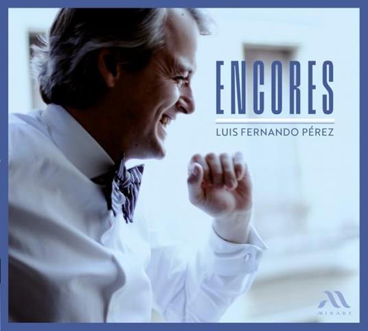 Encores - CD Audio di Luis Fernando Perez