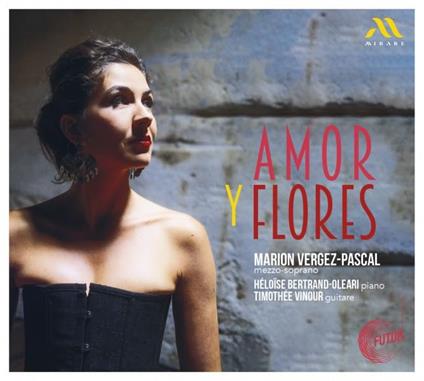 Amor y Flores - CD Audio di Marion Vergez-Pascal