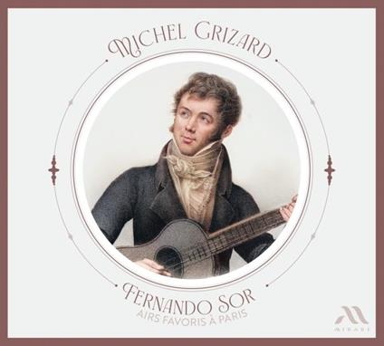 Airs Favoris - Paris - CD Audio di Joseph Fernando Macari Sor,Michel Grizard