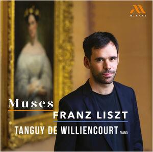 Muses (Klavierwerke) - CD Audio di Franz Liszt,Tanguy De Williencourt