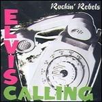 Elvis Calling - CD Audio di Rockin' Rebels