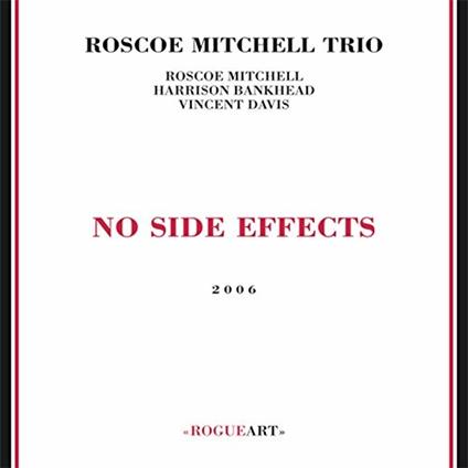 No Side Effect - CD Audio di Roscoe Mitchell