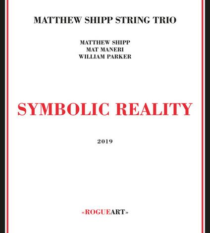Symbolic Reality - CD Audio di Matthew Shipp