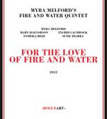 For The Love Of Fire And Water
