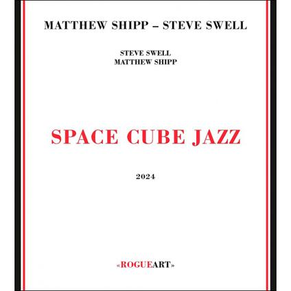 Space Cube Jazz - CD Audio di Matthew Shipp,Steve Swell