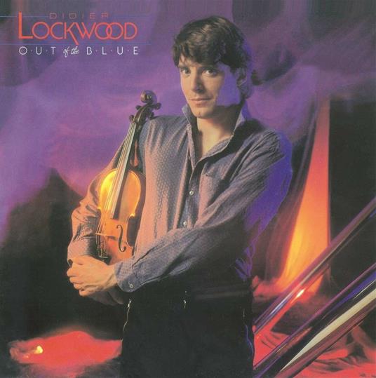 Out of the Blue - CD Audio di Didier Lockwood