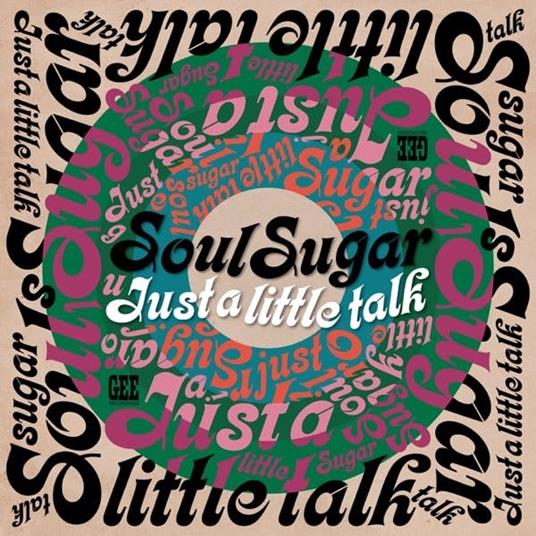 Just A Little Talk - Vinile LP di Soul Sugar