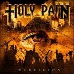Rebellion - CD Audio di Holy Pain
