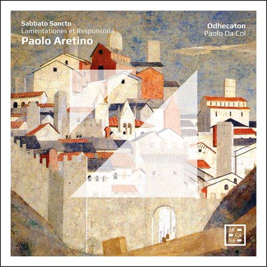 Sabbato Sancto - CD Audio di Odhecaton,Paolo Aretino