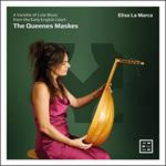 The Queenes Maskes. A Varietie Of Lute Music
