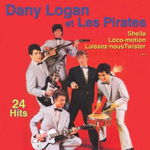 Dany Logan Et Les Pirates - 24 Hits - CD Audio