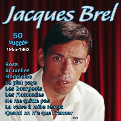 50 Succes (2 Cd) - CD Audio di Jacques Brel