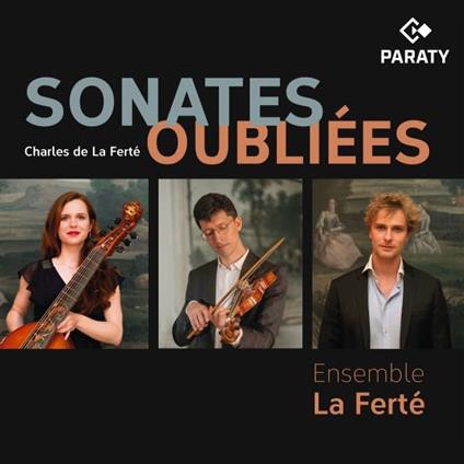 Sonates Oubliées - CD Audio di Ensemble La Ferté