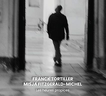 Les Heures Propices - CD Audio di Toritller