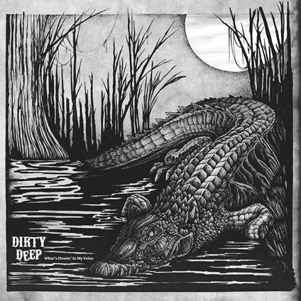 What's Flowin' In My Veins - CD Audio di Dirty Deep