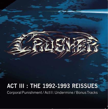 Crusher - The 1992-1993 Reissues (2 Cd) - CD Audio