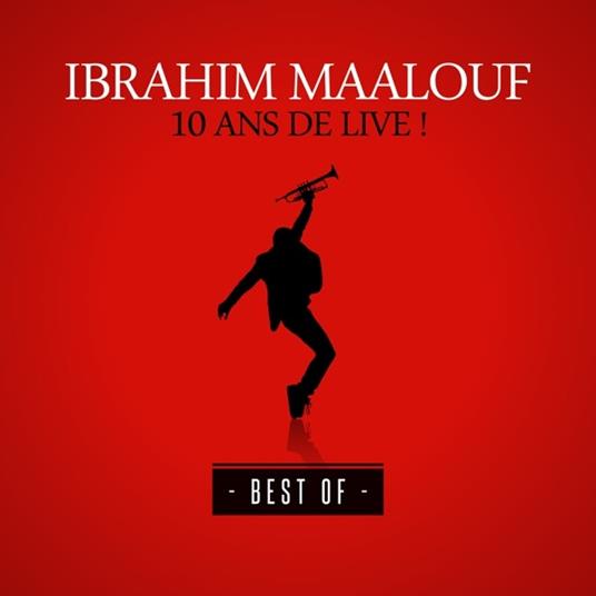 10 Ans De Live - CD Audio di Ibrahim Maalouf