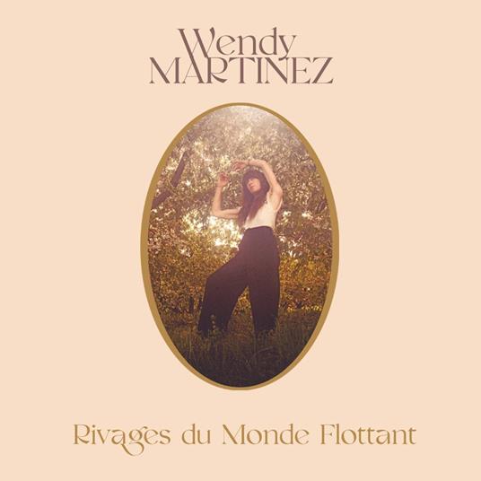 Rivages Du Monde Flottant - Vinile LP di Wendy Martinez