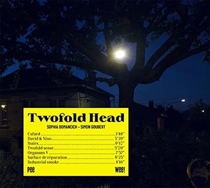 Sophia Domancich & Simon Goubert - Twofold Head - CD Audio