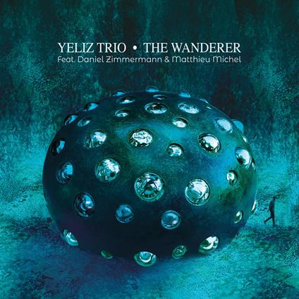 Wanderer - CD Audio di Yeliz Trio