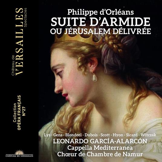 Suite d'Armide ou Jérusalem Délivrée - CD Audio di Cappella Mediterranea,Philippe D'Orléans