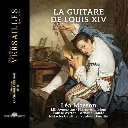 La Guitare De Louis XIV - CD Audio di Gaspar Sanz