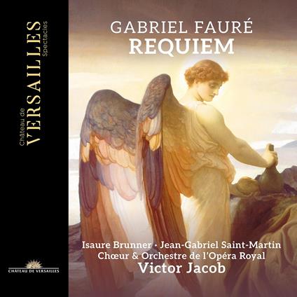 Requiem - CD Audio di Gabriel Fauré,Choeur de l'Opera Royal
